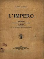 L' Impero. Discorso pronunciato al teatro lirico di Milano il 24 Maggio 1927