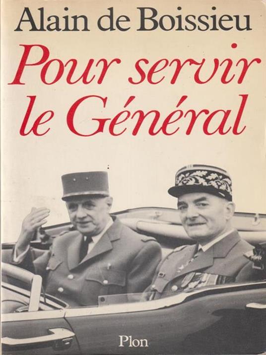 Pour servir le general - Alain de Boissieu - copertina