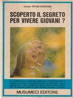 Scoperto il segreto per vivere giovani
