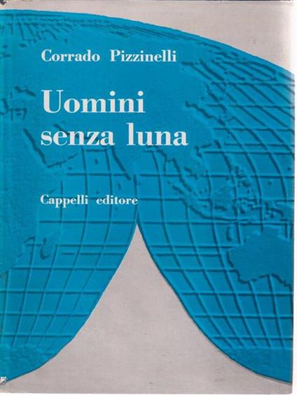   Uomini senza luna - Corrado Pizzinelli - copertina