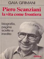 Piero Scanziani la vita come frontiera