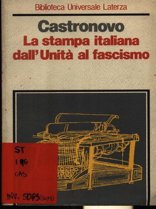 La stampa italiana dall'Unità al Fascismo - Valerio Castronovo - copertina