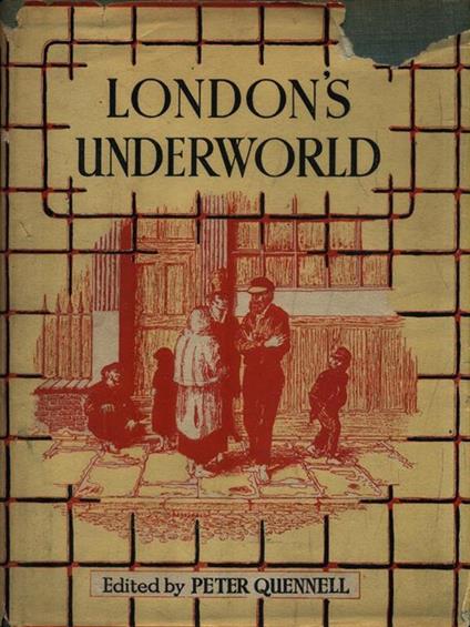   London's underworld - Peter Quennell - copertina