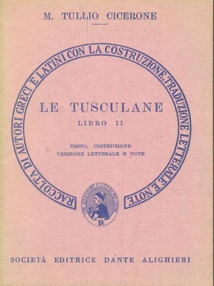 Le  Tusculane Libro II - M. Tullio Cicerone - copertina