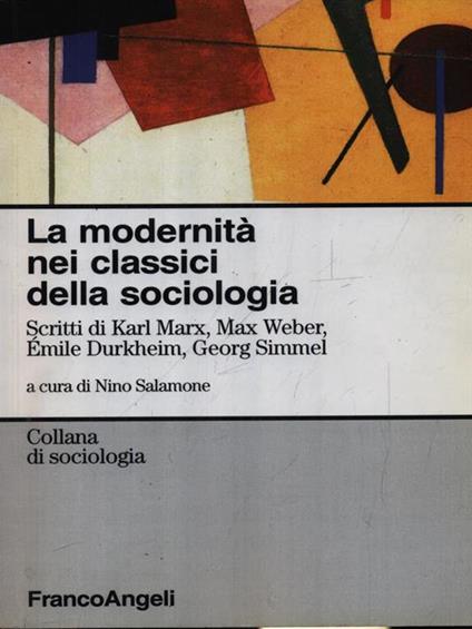 La modernità nei classici della sociologia - Nino Salamone - copertina