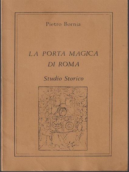 La porta magica di Roma - Pietro Bornia - copertina