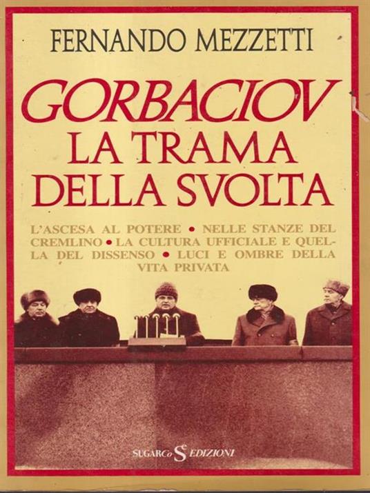   Gorbaciov la trama della svolta - Fernando Mezzetti - copertina
