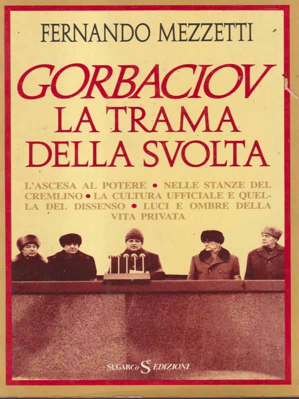   Gorbaciov la trama della svolta