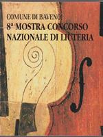   Comune di Baveno. 8a Mostra concorso nazionale di Liuteria