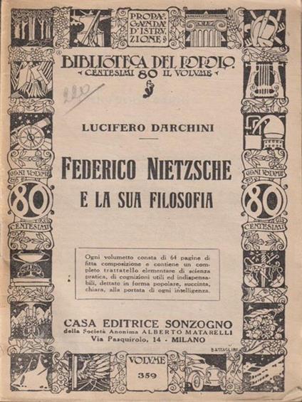   Federico Nietzsche e la sue filosofia - Lucifero Darchini - copertina