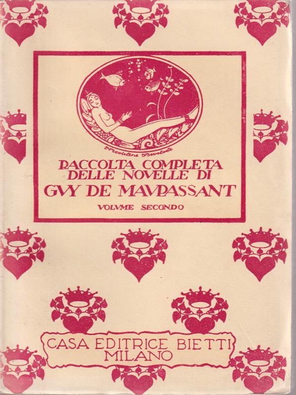Raccolta completa delle novelle di Guy de Maupassant. Volume secondo