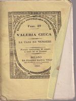   Valeria cieca. La casa da vendere