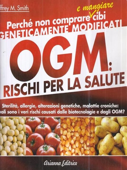   OGM: i rischi per la salute - Jeffrey M. Smith - copertina