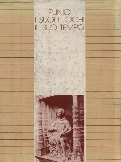   Plinio, i suoi luoghi, il suo tempo - copertina