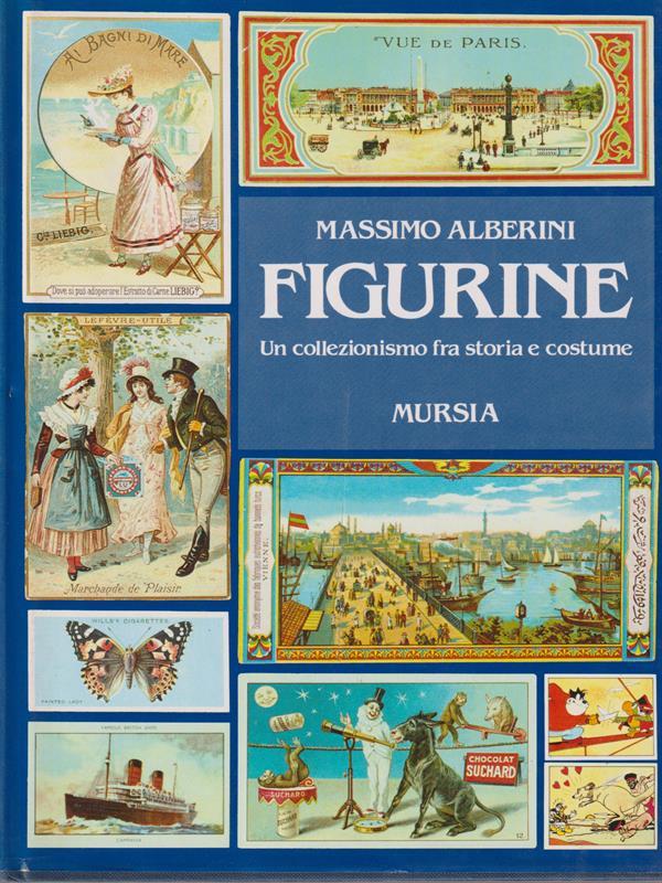   Figurine. Un collezionismo fra storia e costume