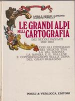 Le grandi alpi nella cartografia dei secoli passati 1482-1865