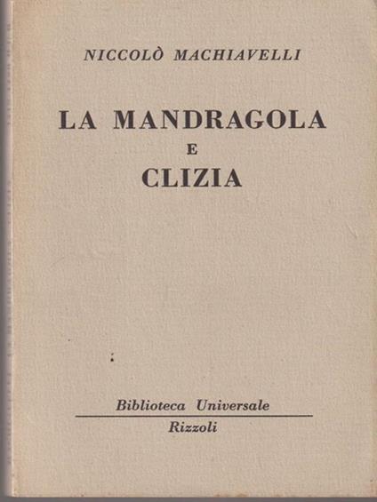 La mandragola e Clizia - Niccolò Machiavelli - copertina