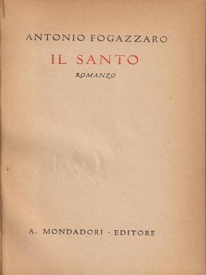 Il santo - Antonio Fogazzaro - copertina