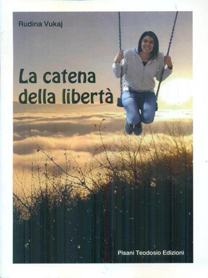 La  catena della libertà - Rudina Vukaj - copertina