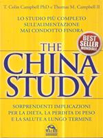 The China study. Lo studio più completo sull'alimentazione mai condotto finora