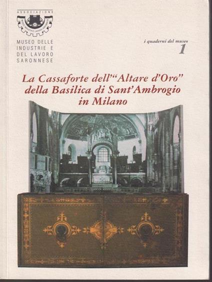La cassaforte dell'Altare d'Oro della Basilica di Sant'Ambrogio in Milano - copertina