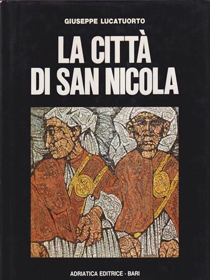 La città di San Nicola - Giuseppe Lucatuorto - copertina