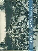   Come eravamo Incubo a Caporetto 1916 - 1917