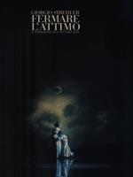 Fermare l'attimo