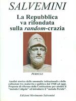 La  Repubblica va rifondata sulla random-crazia