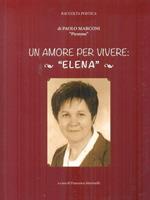 Un  amore per vivere: Elena