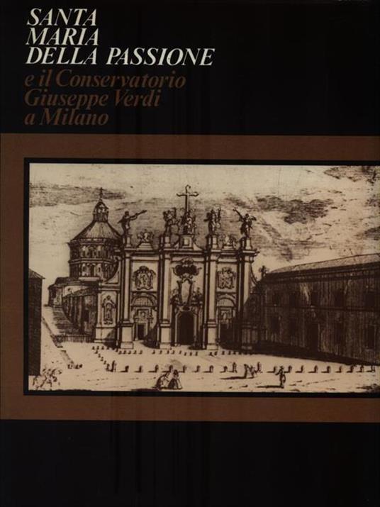   Santa Maria della Passione e il Conservatorio Giuseppe Verdi a Milano - copertina