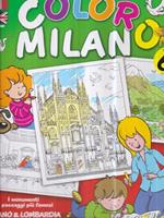   Coloro Milano. I monumenti e i paesaggi piu famosi Milano & Lombardia. Ediz. bilingue