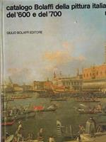   Catalogo Bolaffi della pittura italiana del 600 e del 700 n. 1