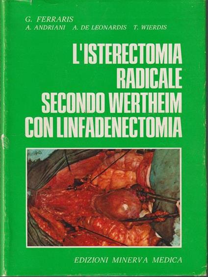 L' isterectomia radicale secondo Wertheim con linfadenectomia - copertina
