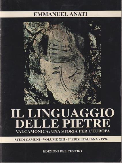 Il linguaggio delle pietre - Emmanuel Anati - copertina