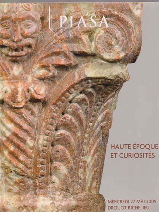   Piasa. Haute epoque et curiosites. Mercredi 27 mai 2009 - copertina