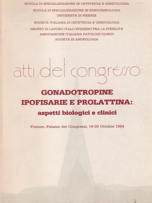   Gonadotropine ipofisarie e prolattina: aspetti biologici e chimici - copertina