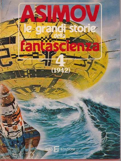 Le grandi storie della fantascienza 4 - Isaac Asimov - copertina