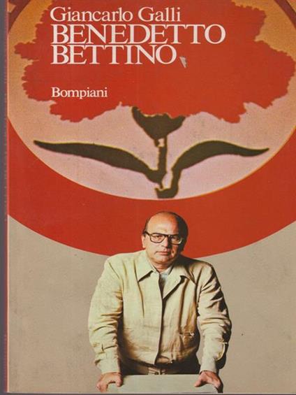 Benedetto Bettino - Giancarlo Galli - copertina