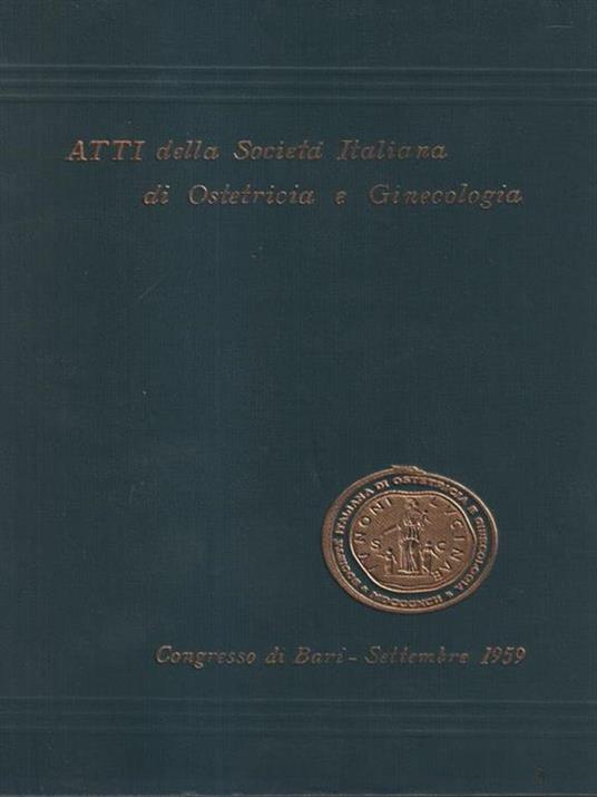   Atti della società italiana di ostetricia e ginecologia Vol. XLVII - copertina