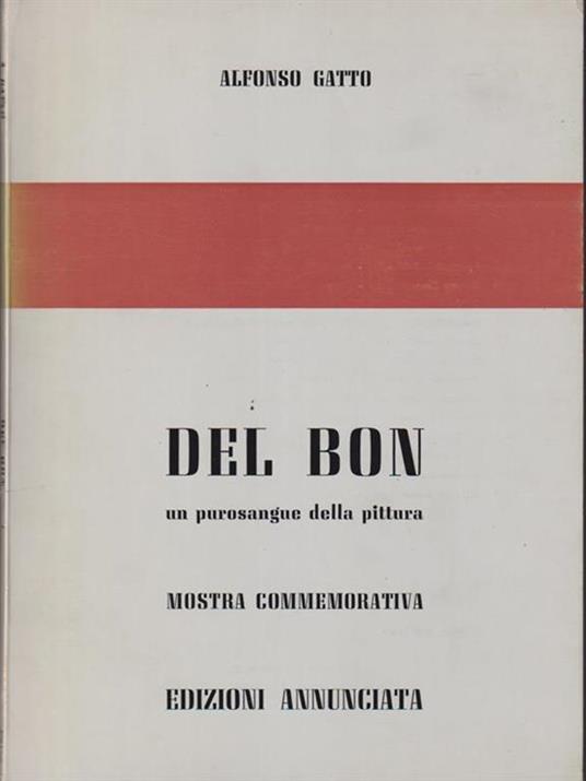   Del Bon. Un purosangue della pittura - Alfonso Gatto - copertina