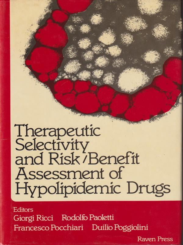 Therapeutic selectivity and risk/benefit assessment of hypolipidemic drugs