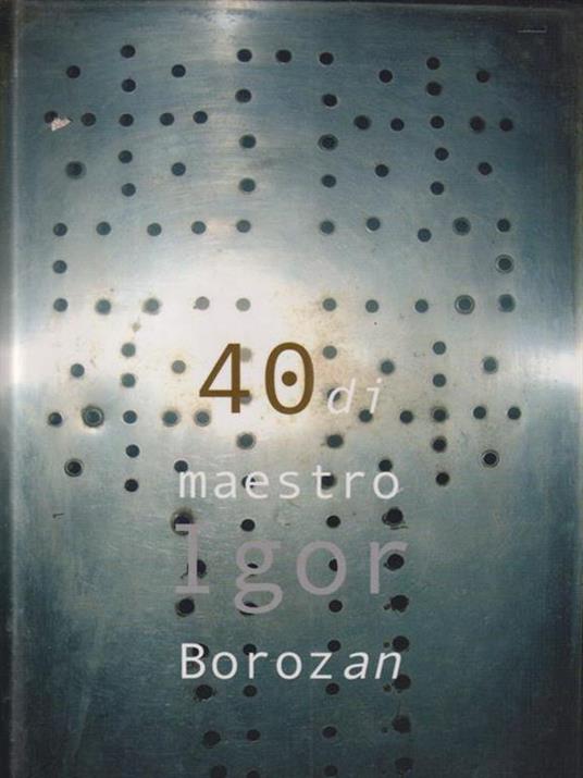   40 di maestro Igor Borozan - copertina