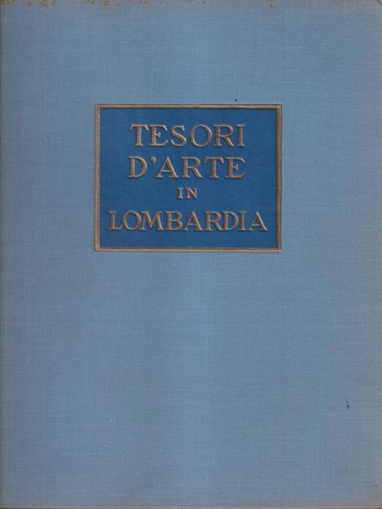   Tesori d'arte in Lombardia - Costantino Baroni - copertina