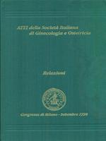   Atti della società italiana di Ginecologia e Ostetricia Vol LXXIV Relazioni