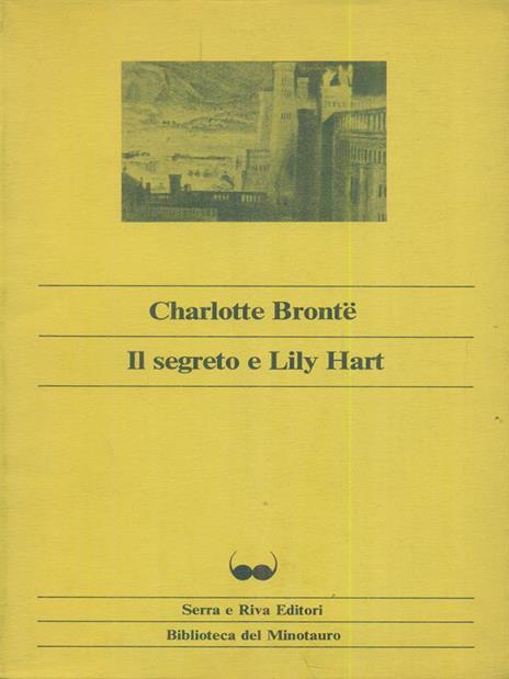Il  segreto e Lily Hart - Charlotte Bronte - copertina