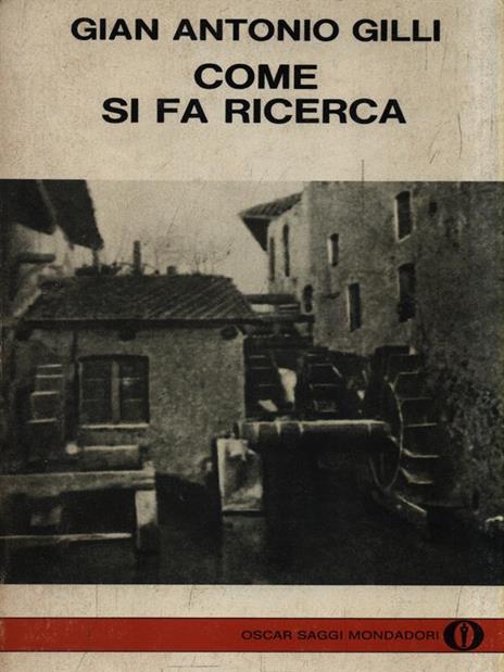 Come si fa ricerca - Gian Antonio Gilli - copertina