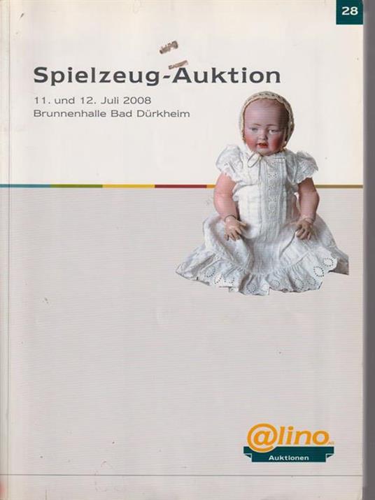   Spielzeug-Auktion 28/ 11 und 12 Juli 2008/Brunnenhalle Bad Durkheim - copertina