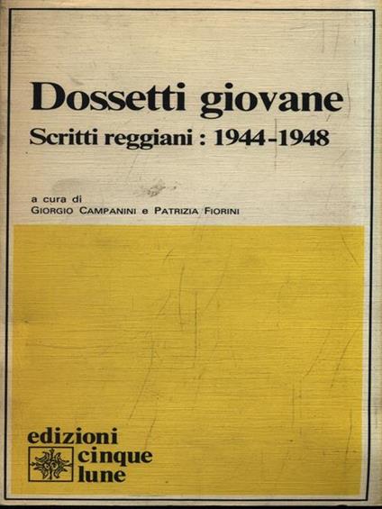   Dossetti giovane. Scritti reggiani: 1944-1948 - Giorgio Campanini - copertina