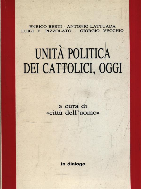   Unità politica dei cattolici, oggi